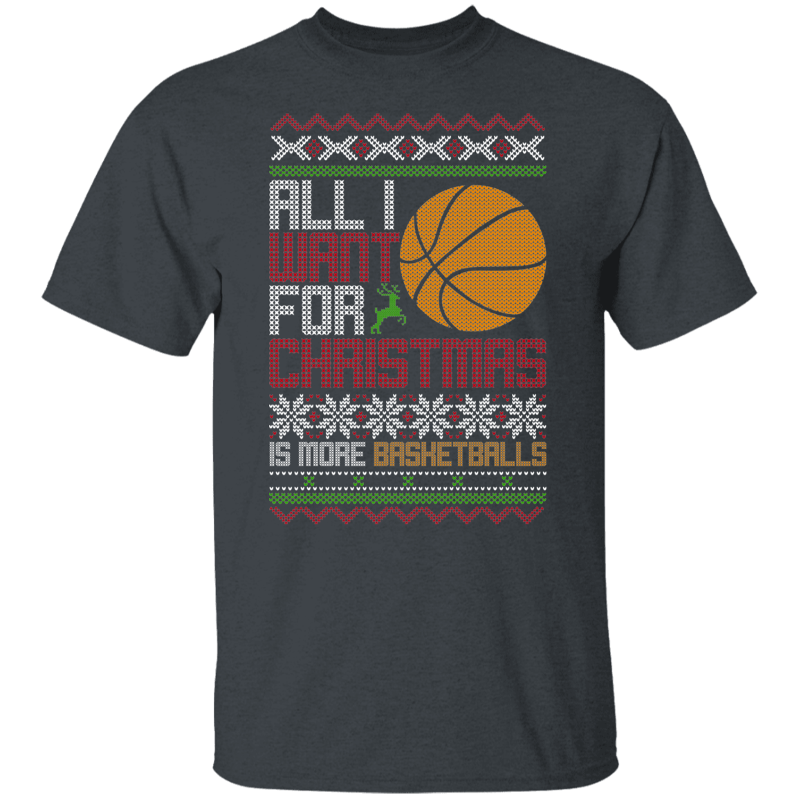 All I Want For Christmas Is More Basketballs Christmas Party T-Shirt
