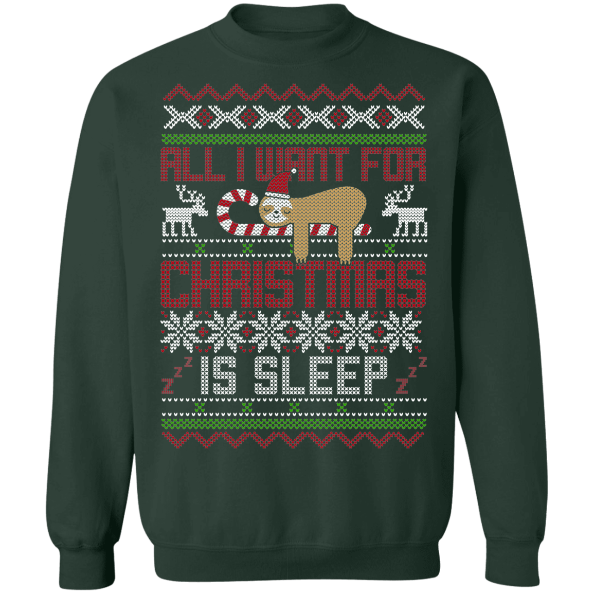 All I Want For Christmas Is Sleep Funny Christmas Party Crewneck Sweatshirt