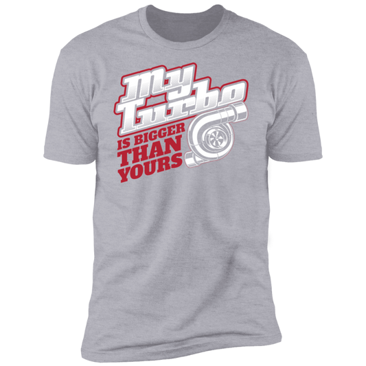 My Turbo is Bigger Than Yours Boosted Premium Short Sleeve T-Shirt