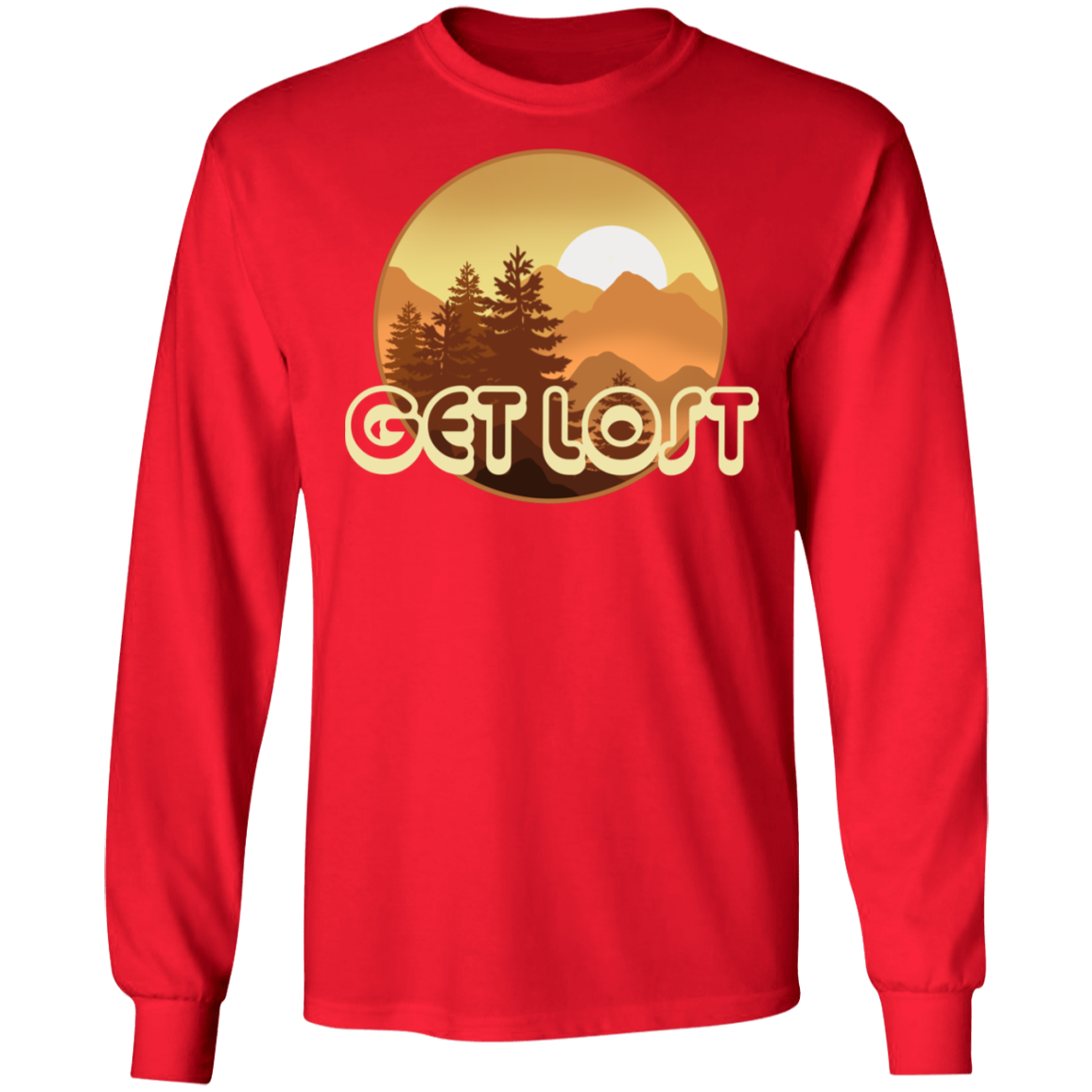 Get Lost in Nature Camping Long Sleeve T-Shirt
