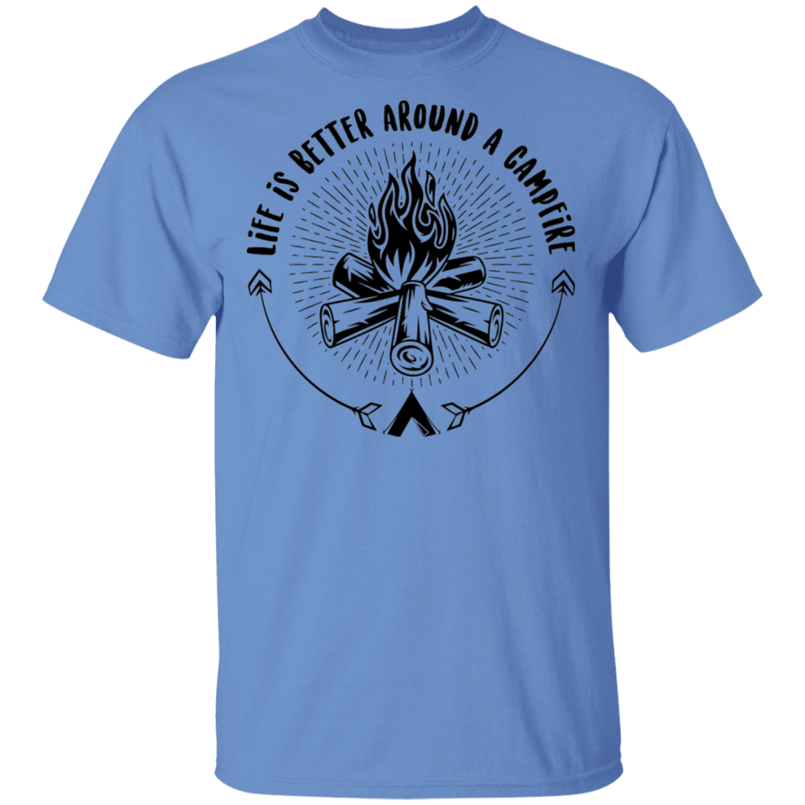 Life Is Better Around A Campfire Camping T-Shirt