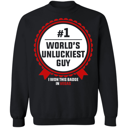#1 World's Unluckiest Guy Las Vegas Crewneck Sweatshirt