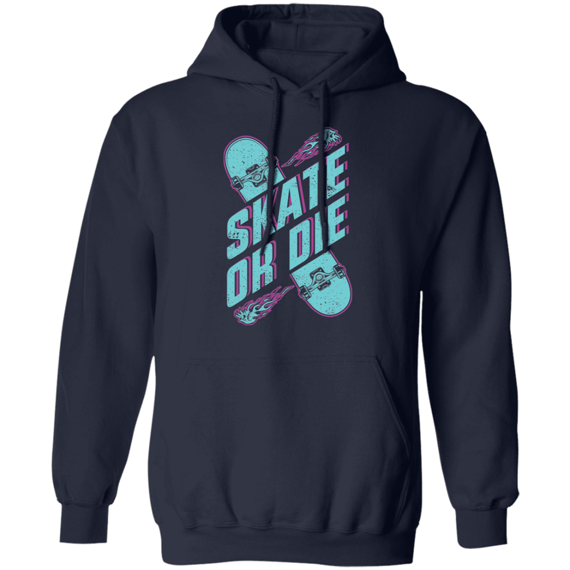 Skate Or Die Skateboarding Skateboard Pullover Hoodie