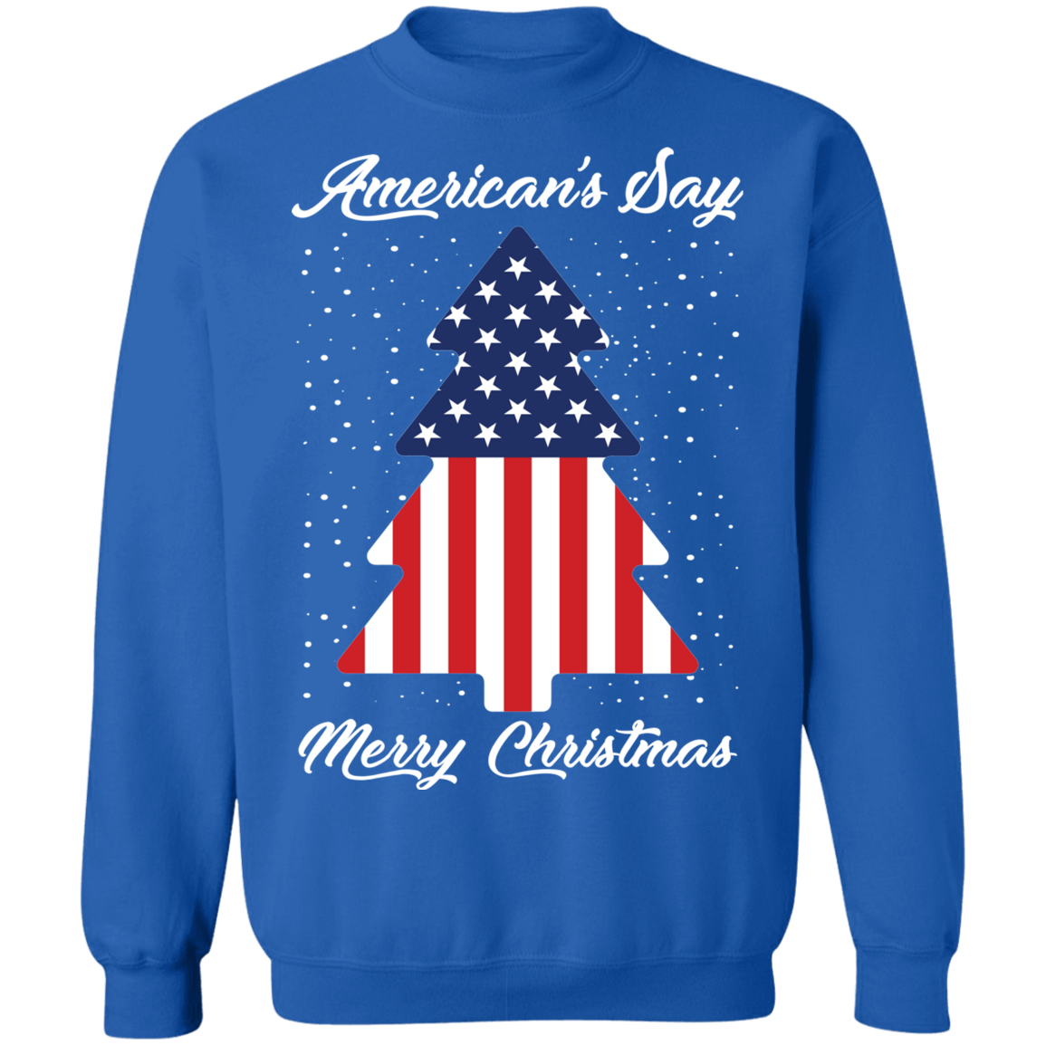 American's Say Merry Christmas American Flag Christmas Tree Crewneck Sweatshirt