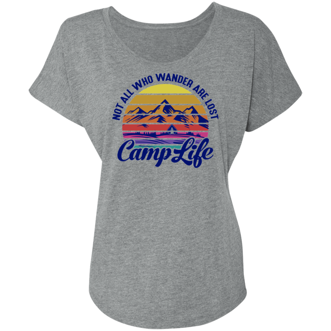 Not All Who Wander Are Lost Camp Life Camping Women's Dolman Sleeve
