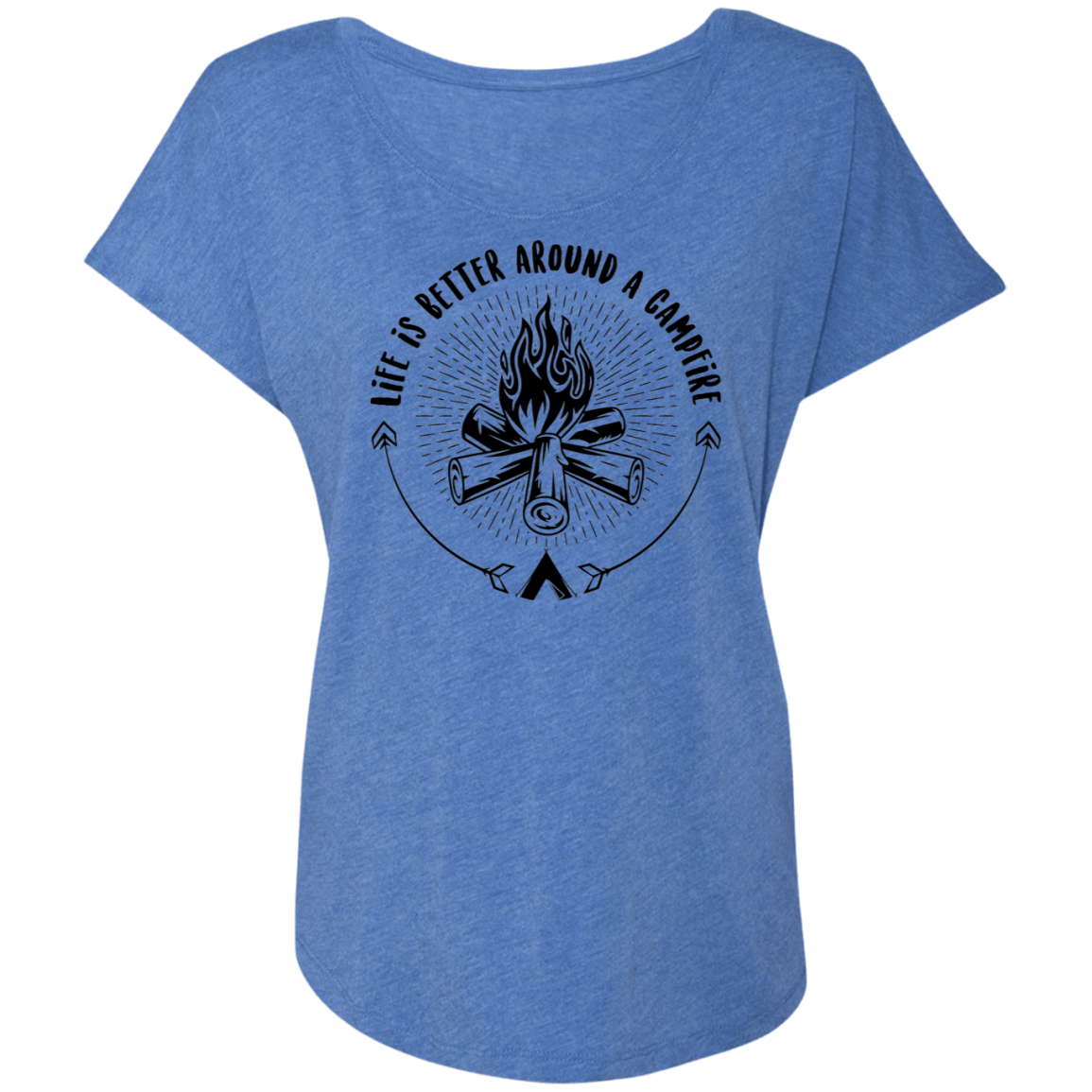 Life Is Better Around A Campfire Camping Women's Dolman Sleeve
