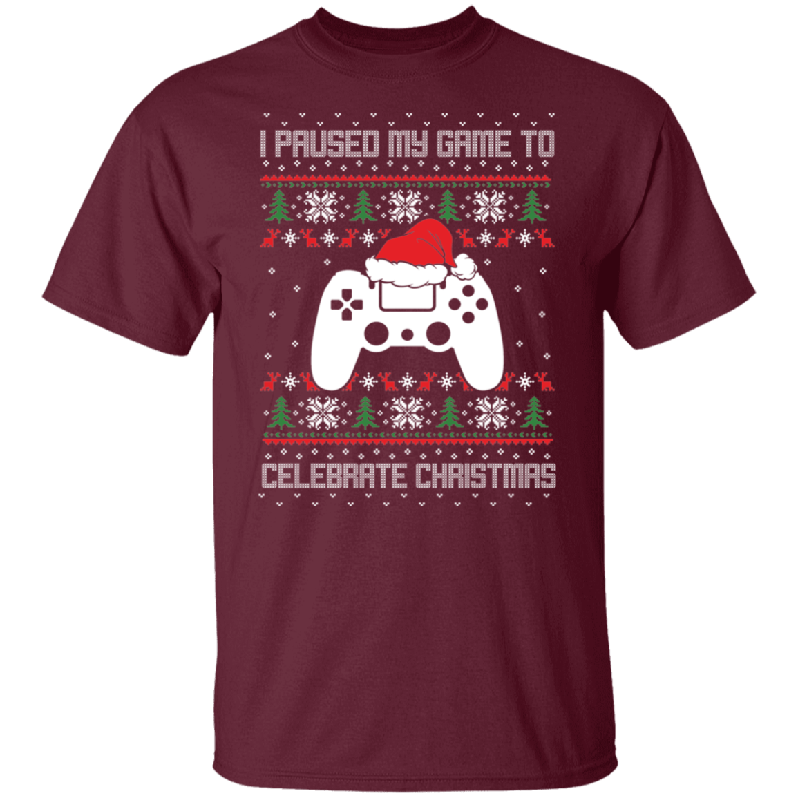 I Paused My Game To Celebrate Ugly Christmas Party T-Shirt