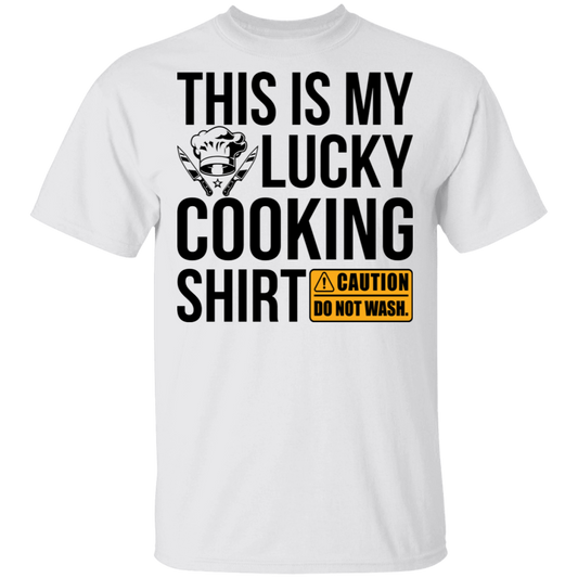 This Is My Lucky Cooking Shirt DO NOT WASH T-Shirt
