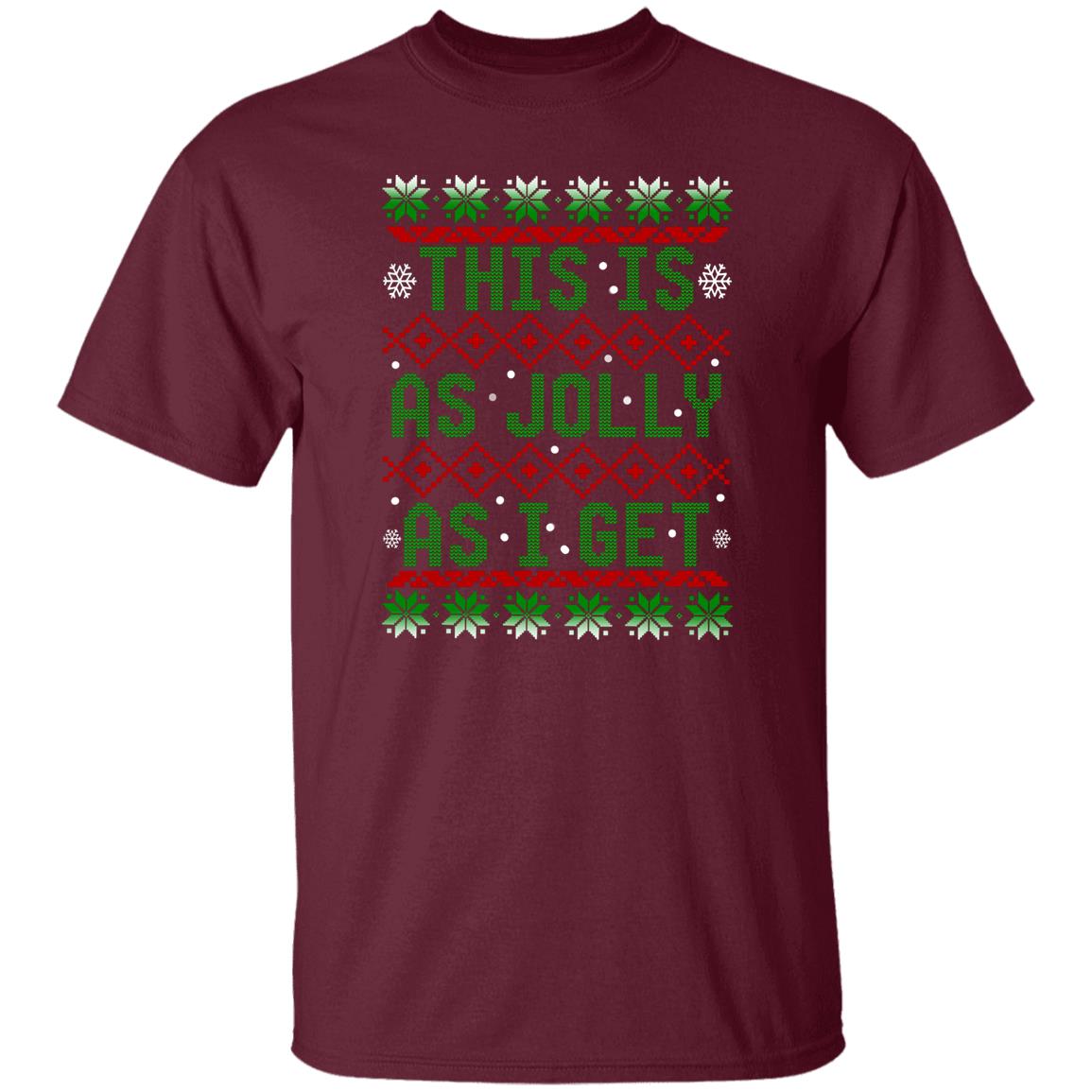 This Is As Jolly As I Get Christmas T-Shirt