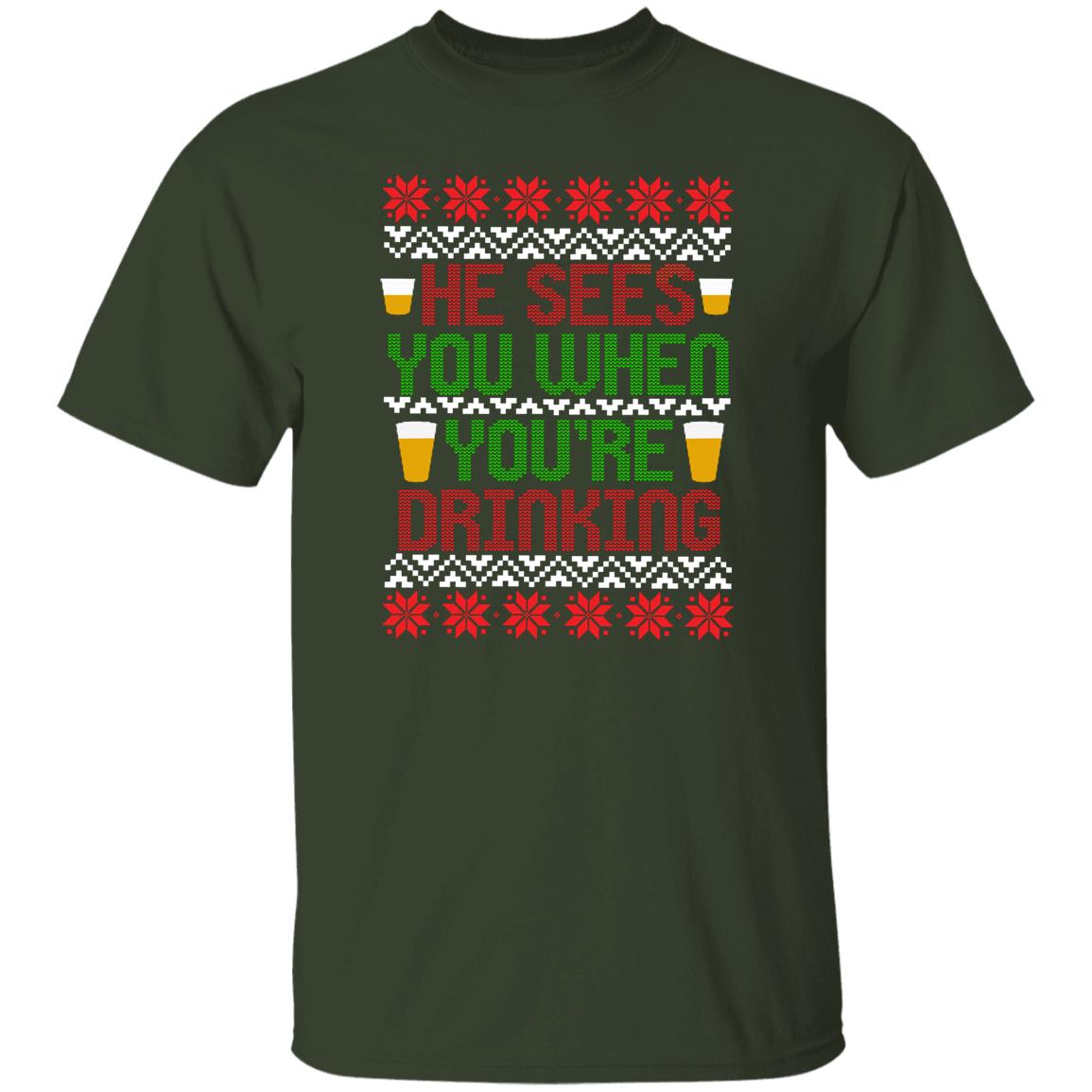 He Sees You When You're Drinking Funny Christmas T-Shirt