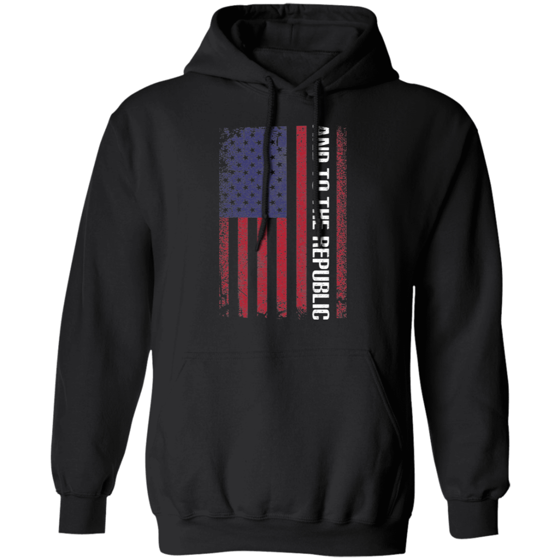 And To The Republic American Flag Pullover Hoodie