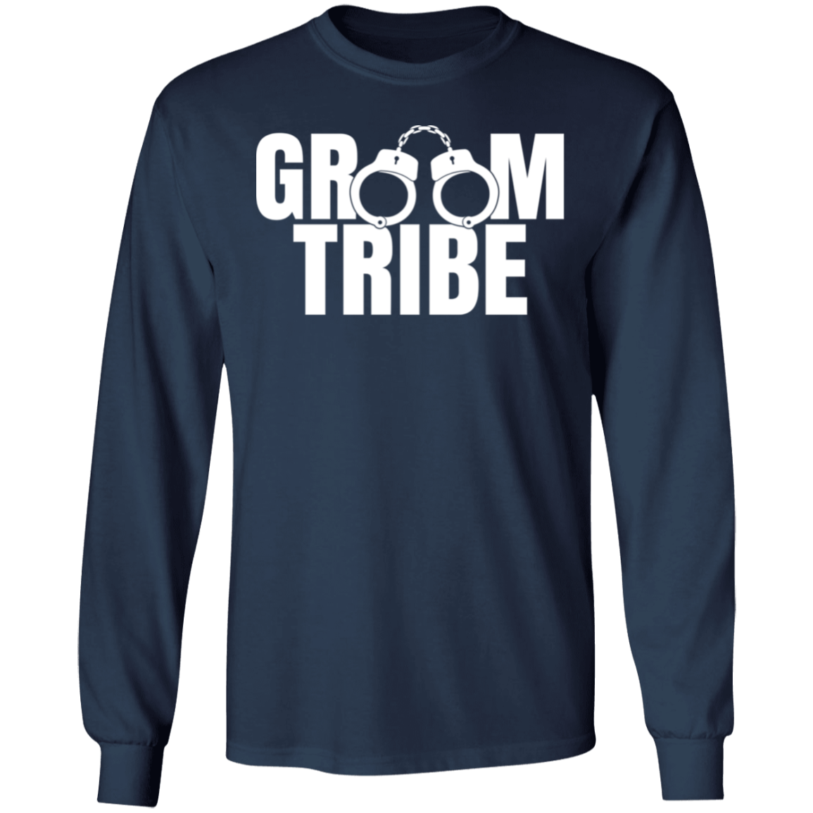 Bachelor Party Wedding Funny Groom Tribe Long Sleeve T-Shirt