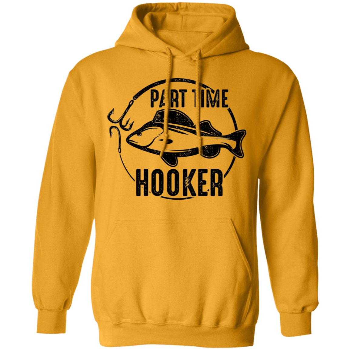 Part Time Hooker Funny Fishing Pullover Hoodie