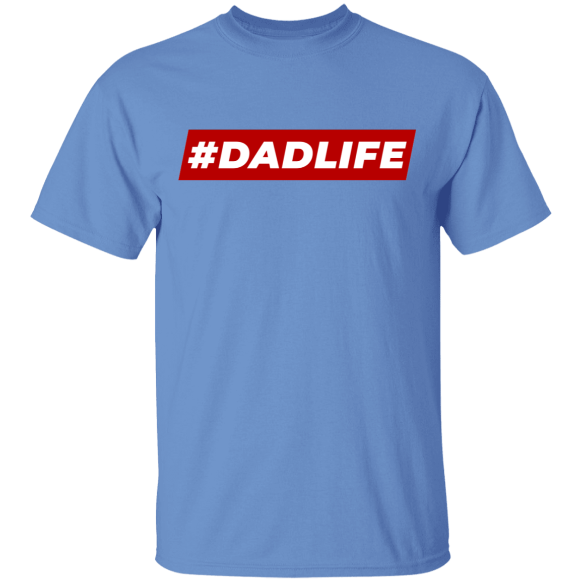 #Dad Life T-Shirt