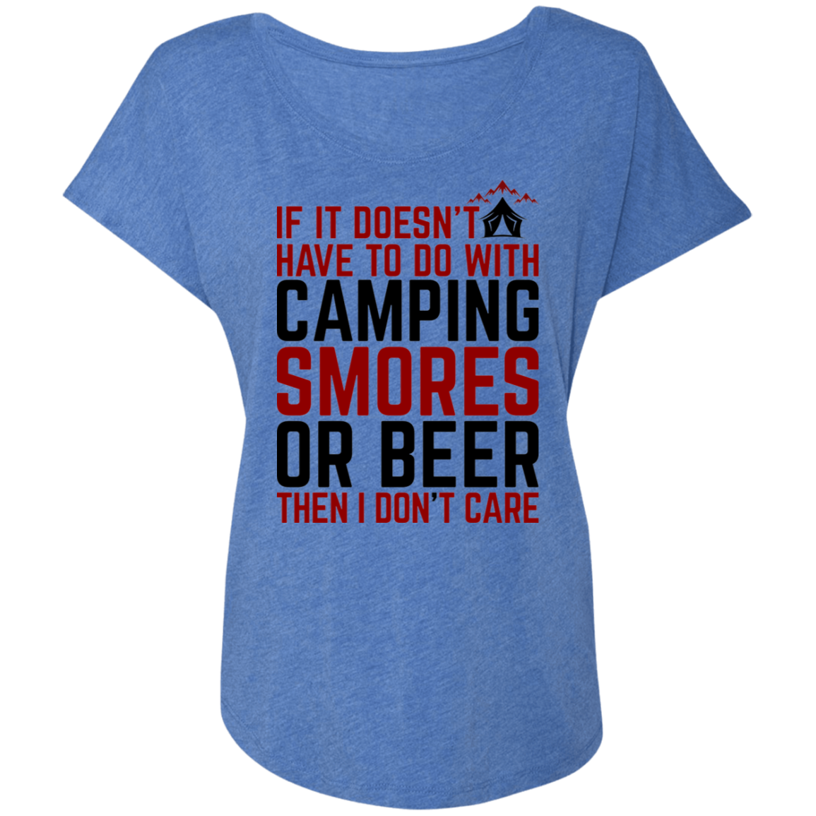 If it Doesn't Have To Do With Camping I Don't Care Women's Dolman Sleeve