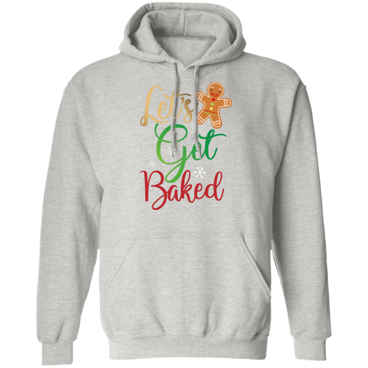 Let's Get Baked Gingerbread Man Funny Christmas Pullover Hoodie