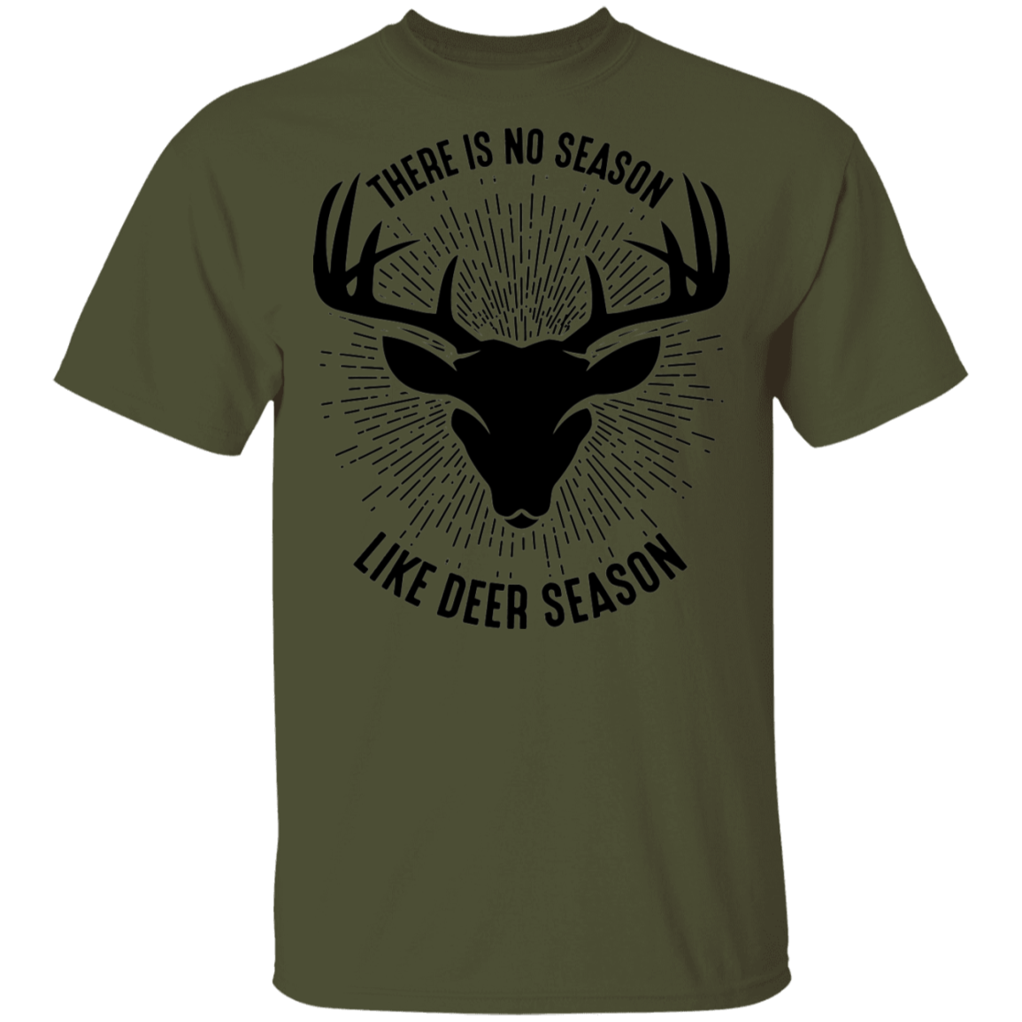 There Is No Season Like Deer Season Hunting T-Shirt