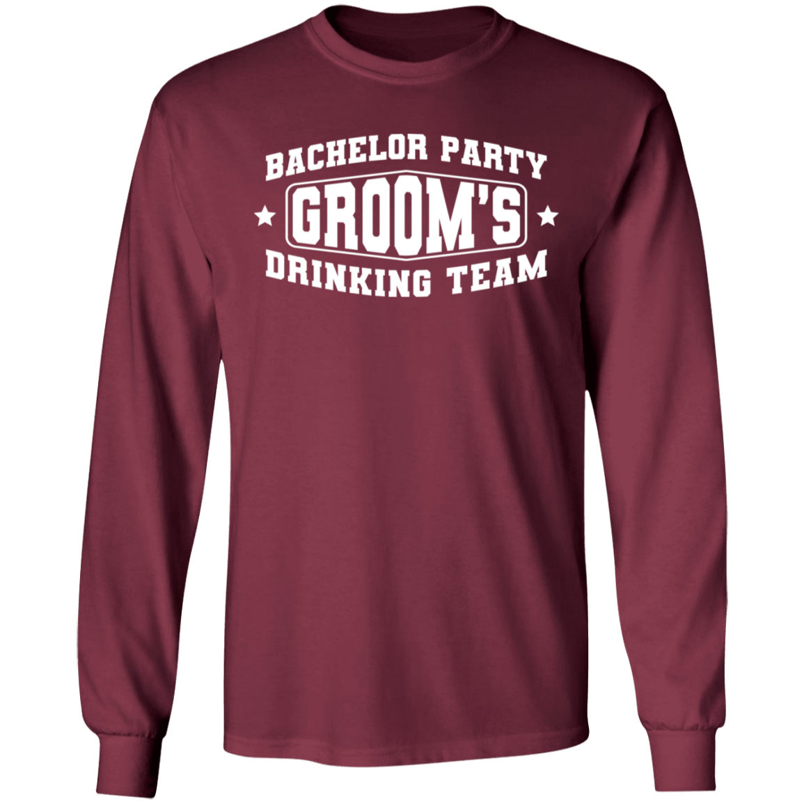 Bachelor Party Groom’s Drinking Team Funny Long Sleeve T-Shirt