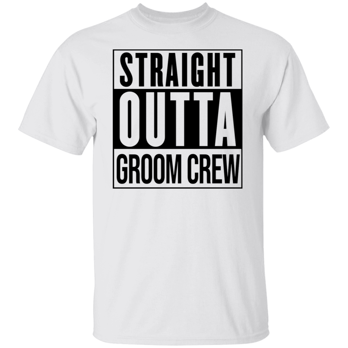 Straight Outta Groom Crew Wedding Bachelor Party T-Shirt