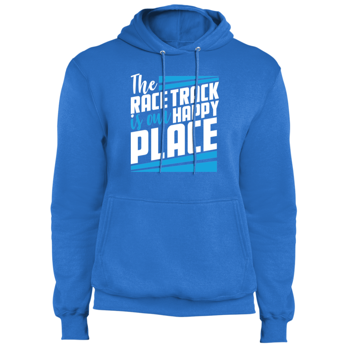 The Race Track Is Our Happy Place Racing Pullover Hoodie