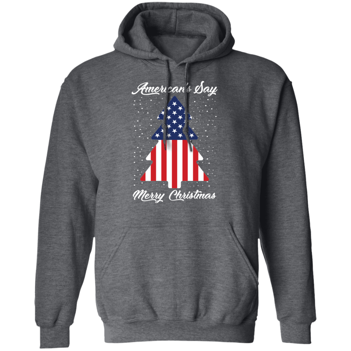 American's Say Merry Christmas Ugly Christmas Pullover Hoodie