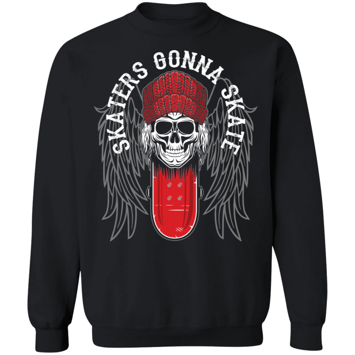 Skaters Gonna Skate Skateboarding Skull Crewneck Sweatshirt