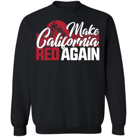 Make California Red Again Republican Crewneck Sweatshirt
