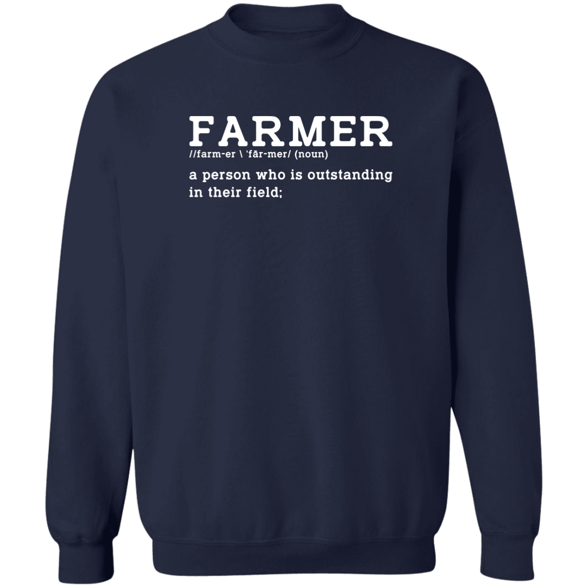 Funny Farmer Definition Crewneck  Sweatshirt