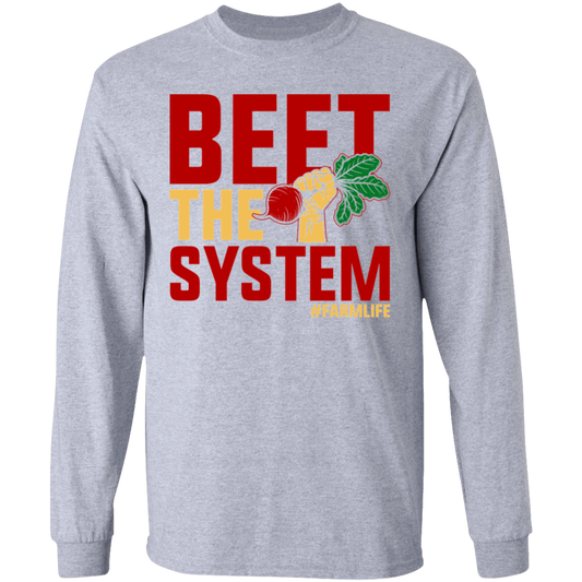 Beet The System Funny Farming Long Sleeve T-Shirt