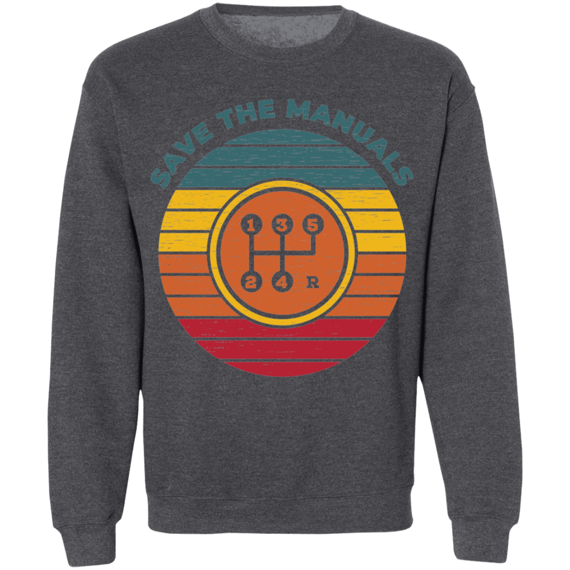 Save the Manuals Stick Shift 5 Speed Crewneck Sweatshirt