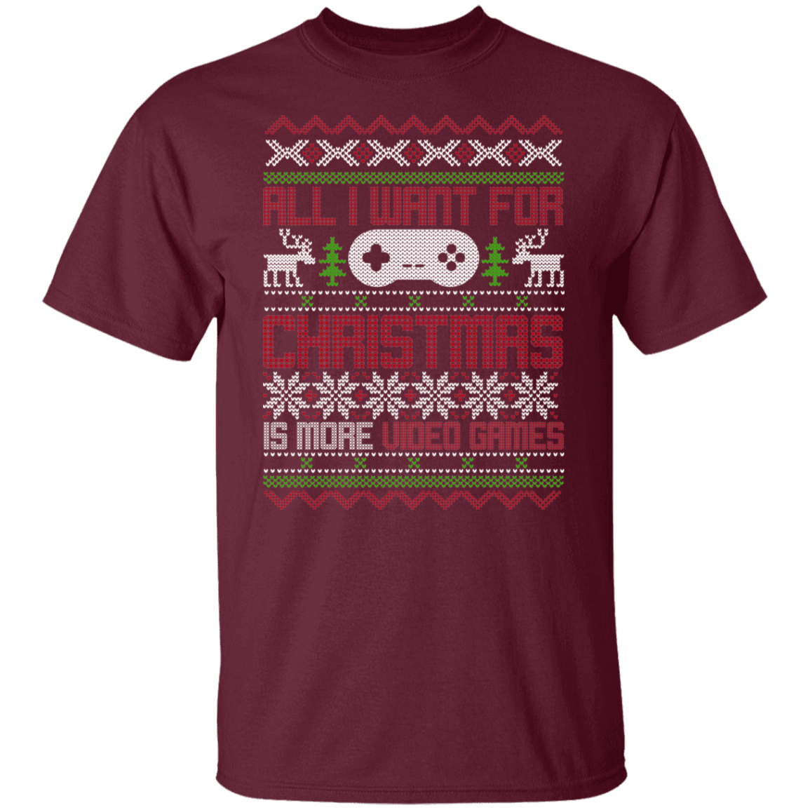 All I Want For Christmas Is More Video Games Christmas Party T-Shirt