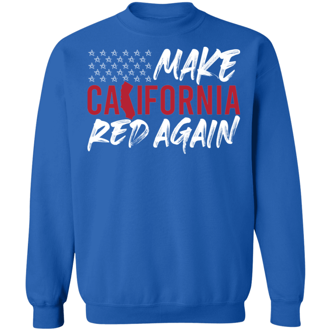 Make California Red Again Republican Crewneck Sweatshirt