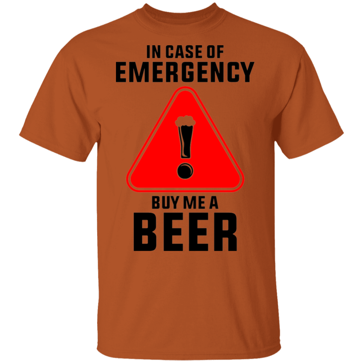 In Case Of Emergency Buy Me A Beer T-Shirt