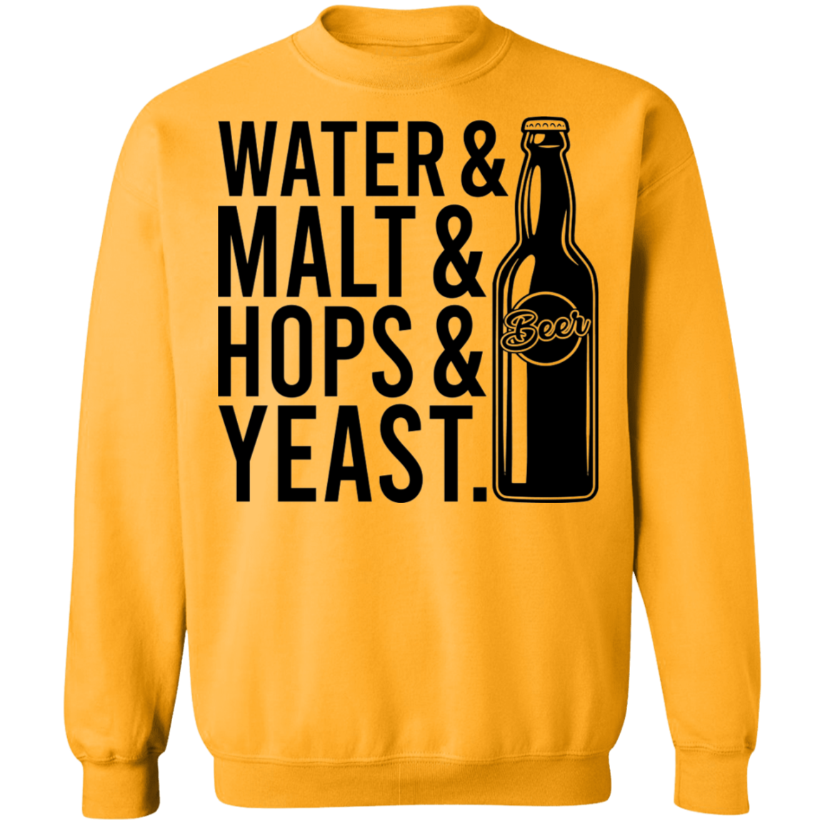 Water & Malt & Hops & Yeast Beer Crewneck Sweatshirt