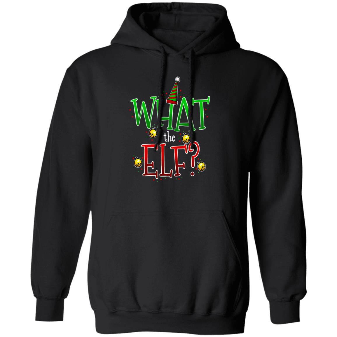 What the Elf? Funny Christmas Pullover Hoodie