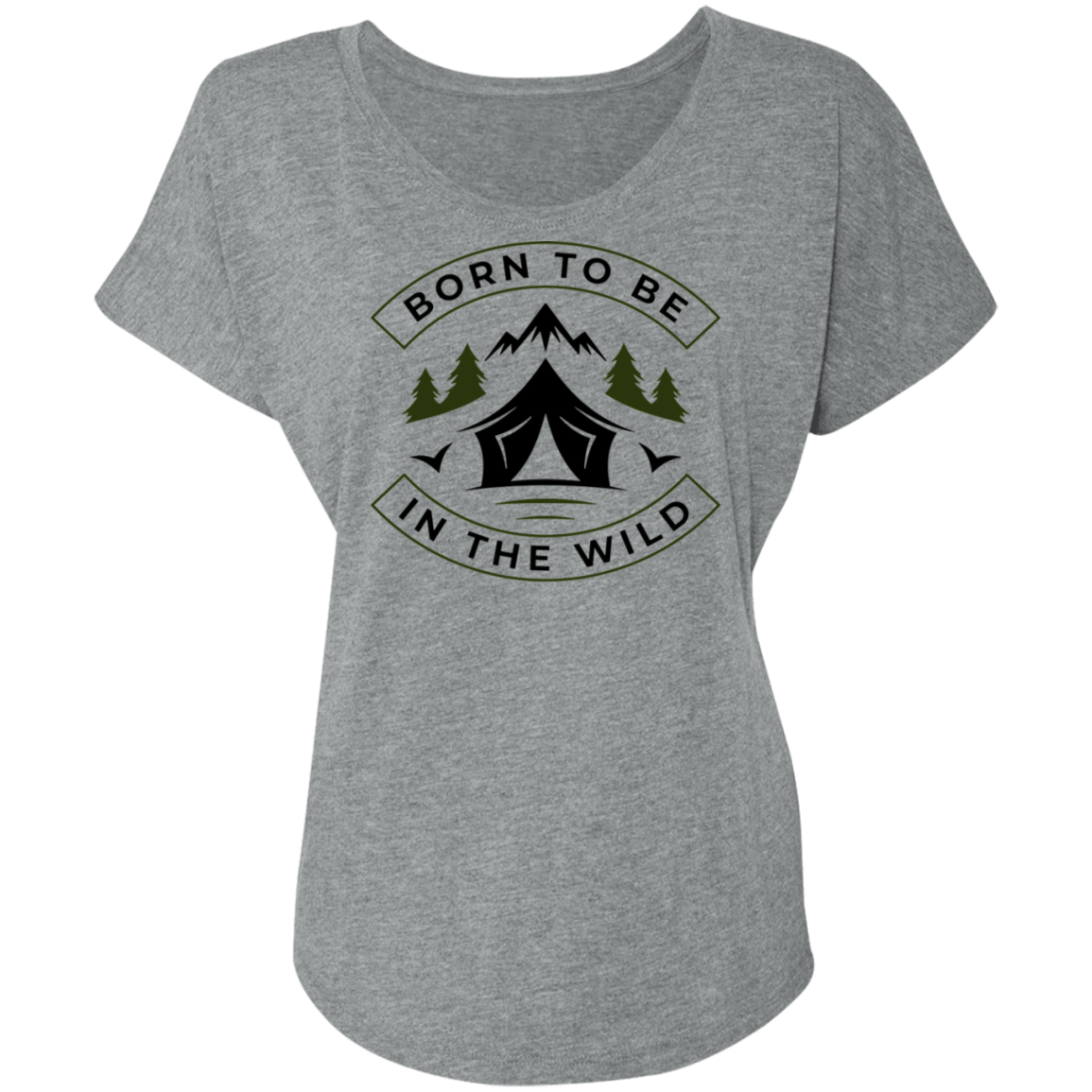 Born To Be In The Wild Camping Nature Women's Dolman Sleeve