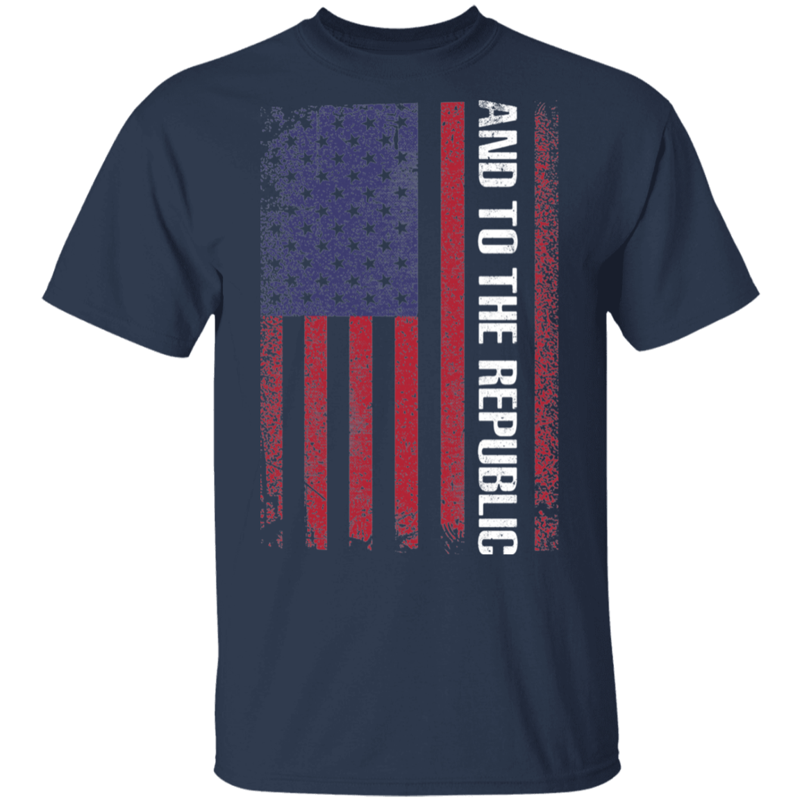 And To The Republic American Flag  T-Shirt