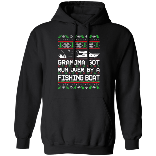 Boat Ugly Christmas Grandma Got Run Over Pullover Hoodie
