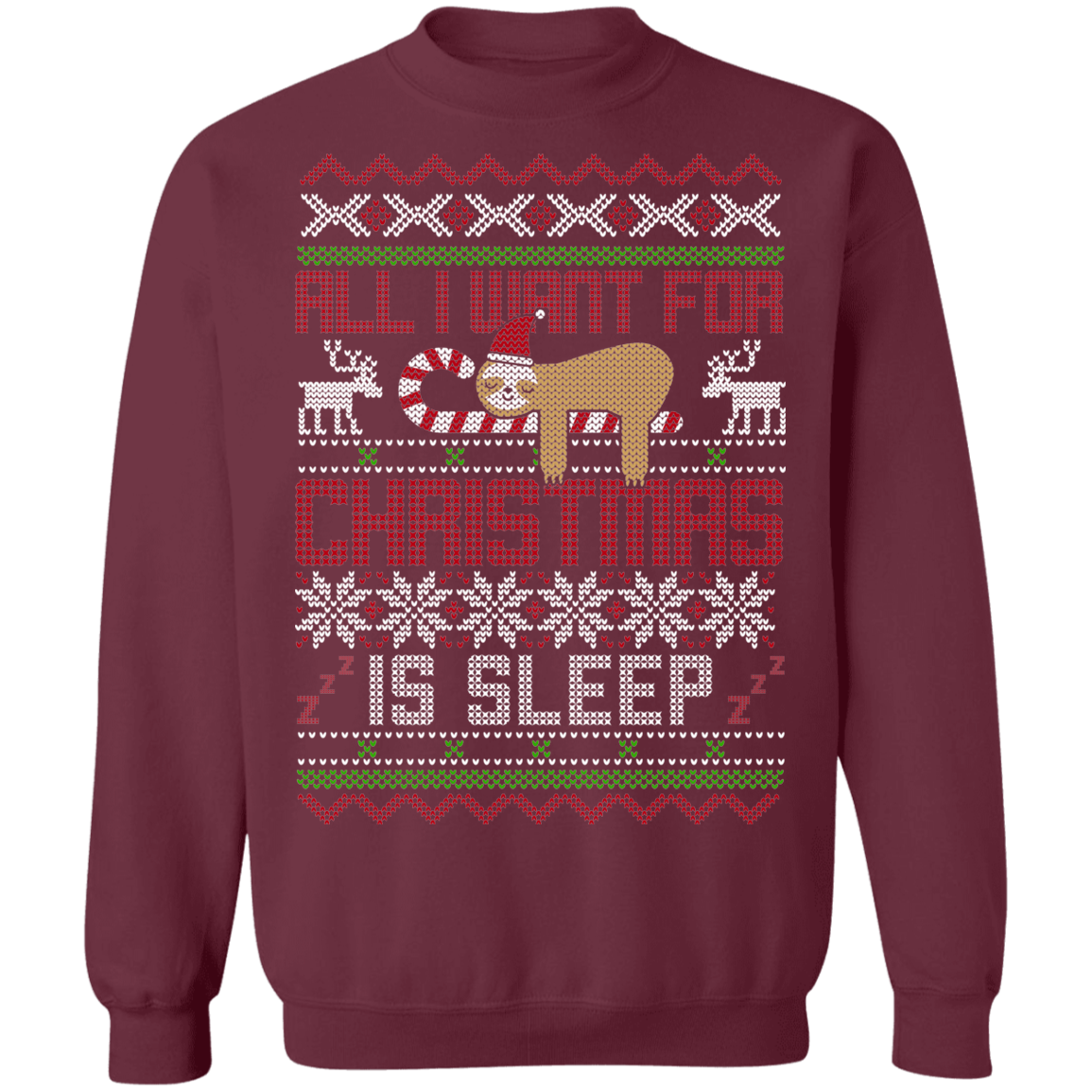 All I Want For Christmas Is Sleep Funny Christmas Party Crewneck Sweatshirt