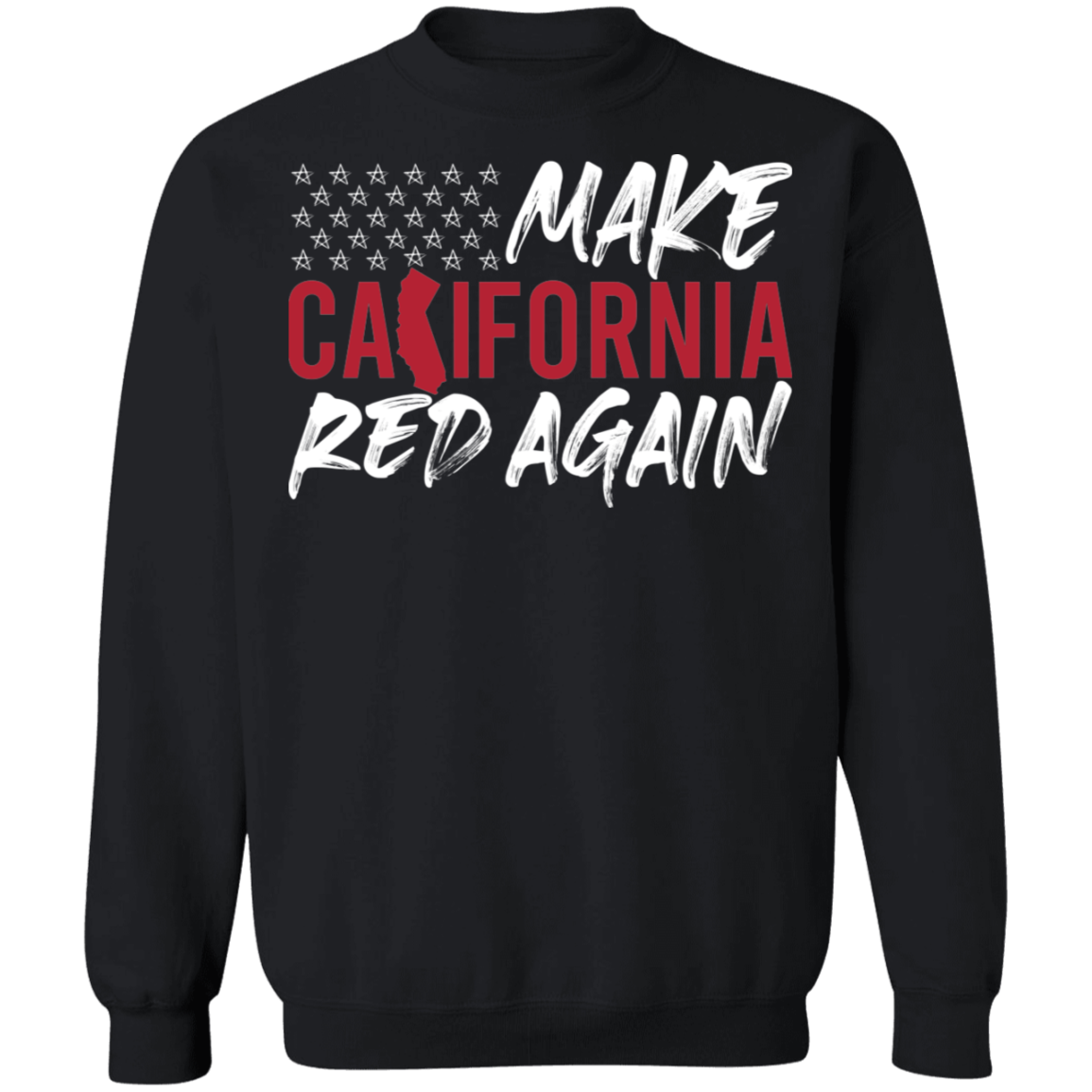 Make California Red Again Republican Crewneck Sweatshirt