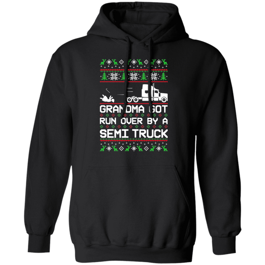Semi Truck Ugly Christmas Grandma Got Run Over Pullover Hoodie