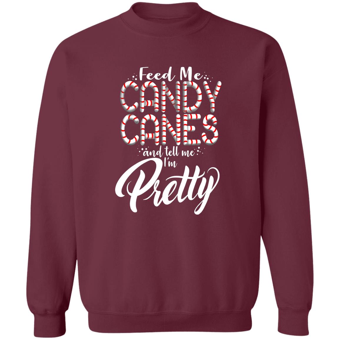 Feed Me Candy Canes and Tell Me I'm Pretty Funny Christmas Crewneck Sweatshirt