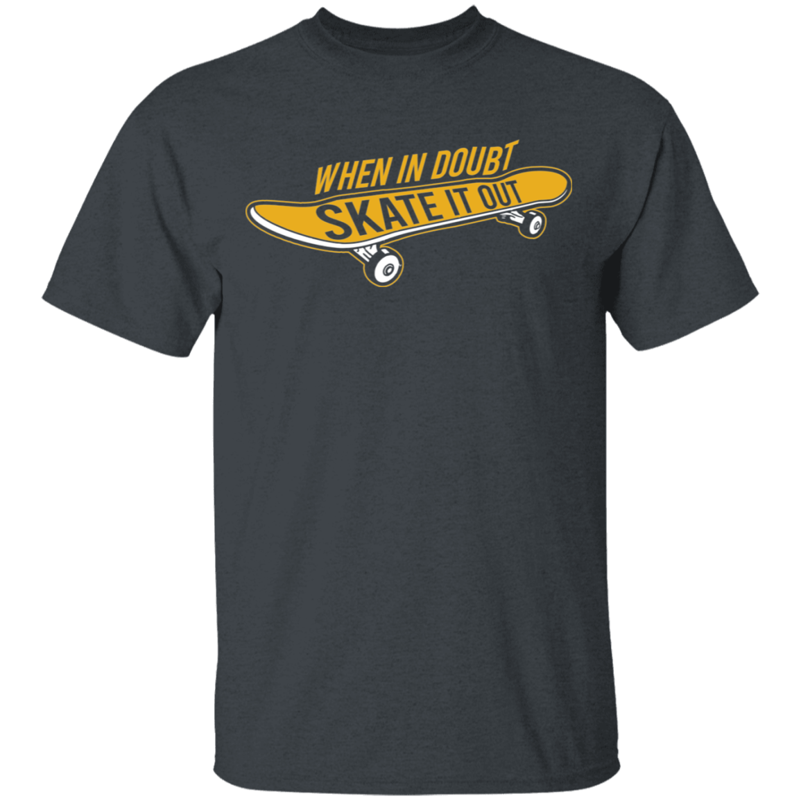 When In Doubt Skate It Out Skateboarding Skateboard T-Shirt