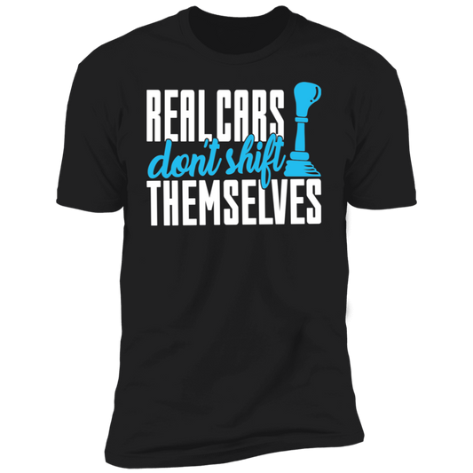 Real Cars Don't Shift Themselves Manual Stick Shift Premium Short Sleeve T-Shirt