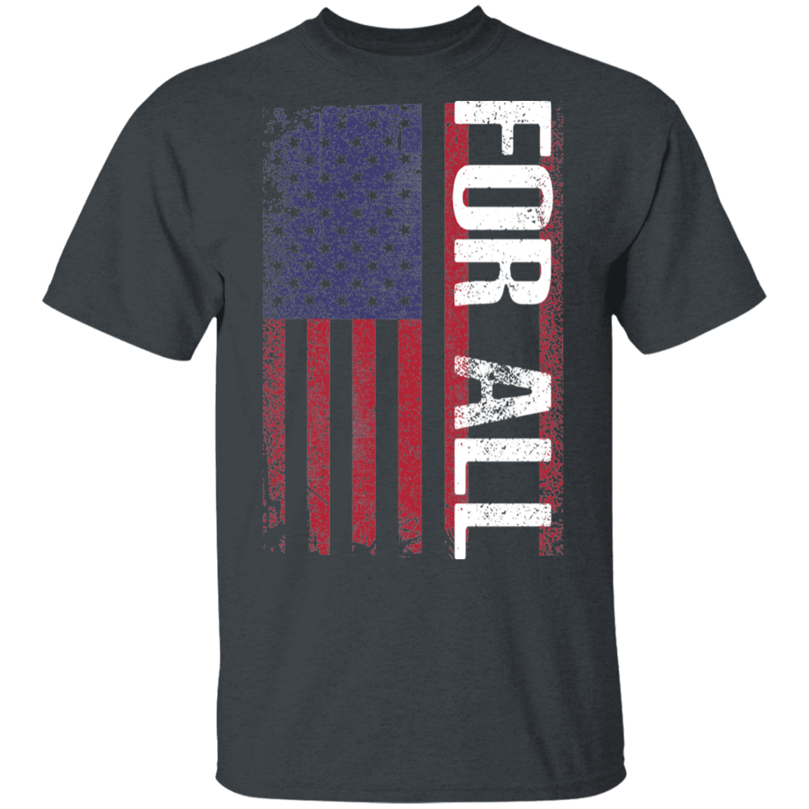 For All American Flag  T-Shirt