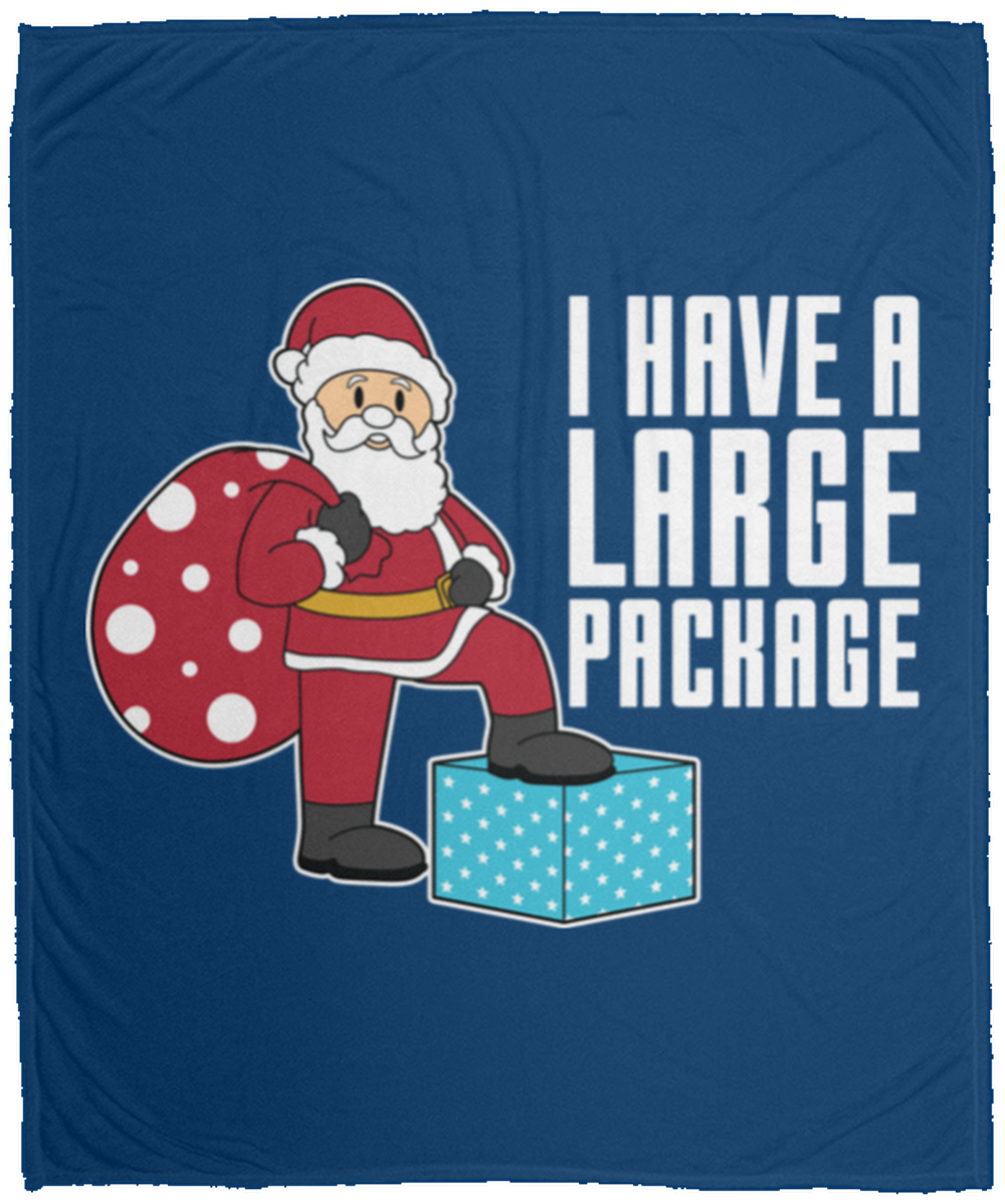 Funny Santa I Have A Large Package Fleece Blanket - 50x60