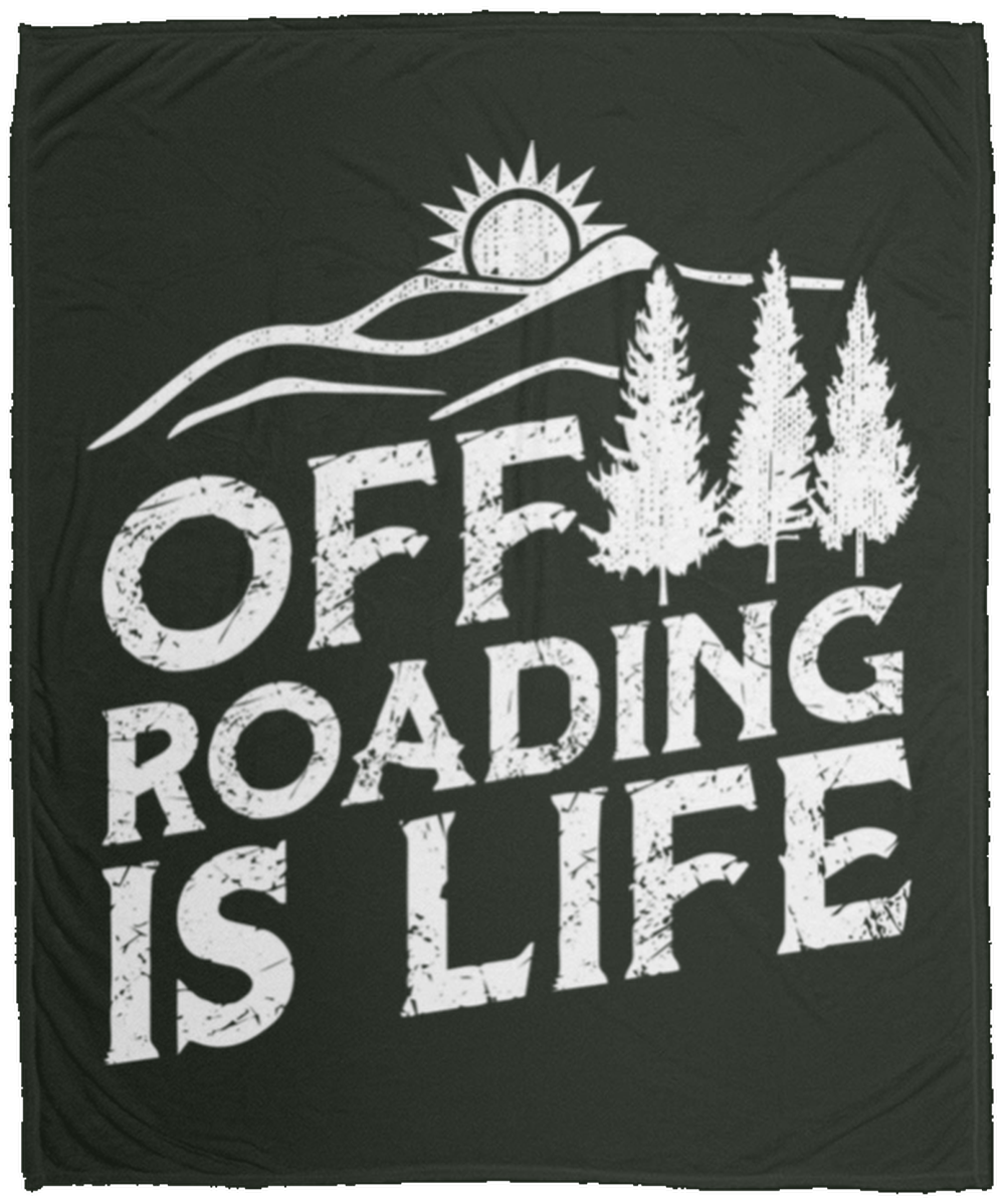 Off Roading Is Life Overlanding 4x4  Fleece Blanket - 50x60