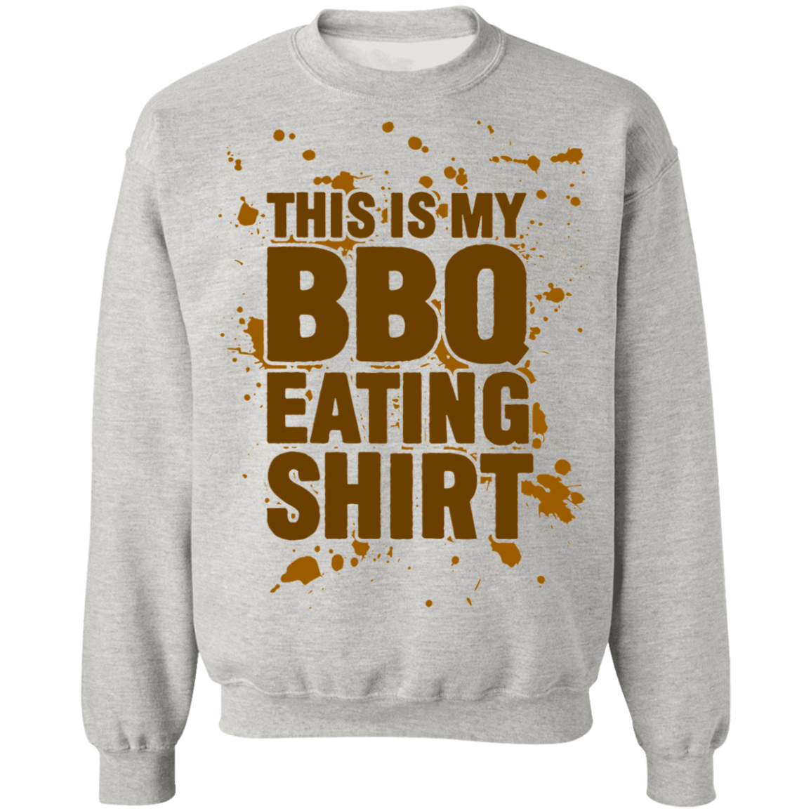 This is my BBQ Eating Shirt Funny Crewneck Sweatshirt
