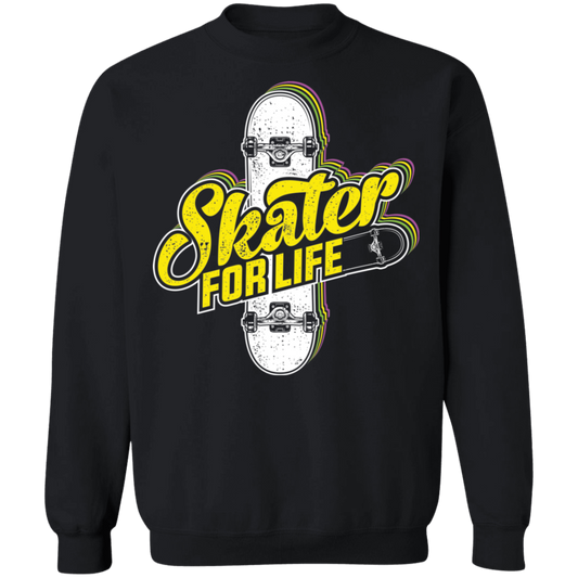 Skater For Life Skateboarding Skateboard Crewneck Sweatshirt