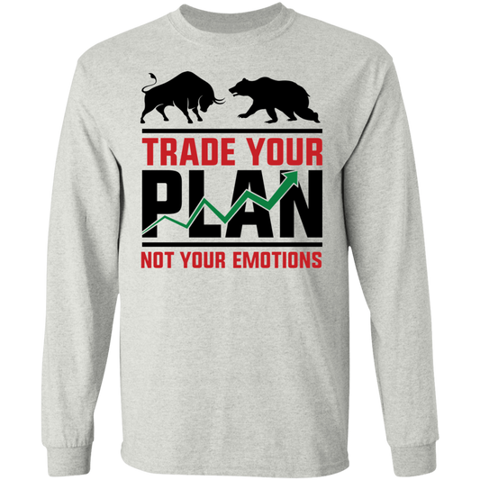 Trade Your Plan Not Your Emotions Technical Analysis Trading Long Sleeve T-Shirt